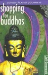Lonely Planet Shopping for Buddhas by Jeff Greenwald (1996, Paperback)