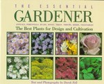 The Essential Gardener by Derek Fell (1992, Hardcover)