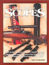 Old Rifle Scopes by Nick Stroebel (2000, Paperback, Illustrated)