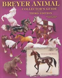 Breyer Animal Collectors Guide by Felicia Browell (2002)