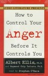 How to Control Your Anger Before It Controls You by Albert Ellis, Raymond Chip Tafrate Ph.D., Raymond Chip, Ph.D Tafrate (1997, Abridged, Audio Cassette)