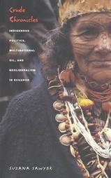 Crude Chronicles by Suzana Sawyer (2004, Paperback)