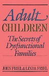 Adult Children by John Friel, Linda D. Friel (1988, Paperback, Illustrated)