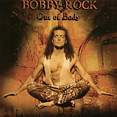 Out of Body by Bobby Rock (CD, May-2002, Paranormal Records)