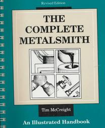 The Complete Metalsmith by Tim McCreight (1991)