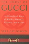 The House of Gucci by Sara Gay Forden (2000, Hardcover)
