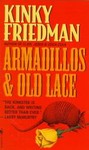 Armadillos & Old Lace by Kinky Friedman (1995, Paperback, Reprint)