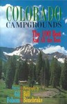 Colorado Campgrounds by Bill Bonebrake, Gil Folsom, Jenna Samelson, Steve Grinstead (2000, Paperback)