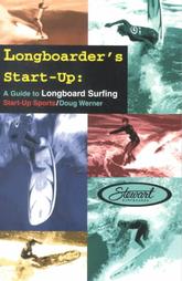 Longboarder's Start-Up by Doug Werner (1996, Paperback)