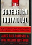 The Sovereign Individual by James Dale Davidson, William Rees-Mogg (1997, Hardcover)