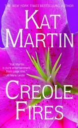 Creole Fires by Kat Martin (1992, Paperback, Reissue)