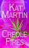 Book: Creole Fires Kat Martin, Paperback