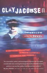 Interview With the Devil by Clay Jacobsen (2002, Paperback)