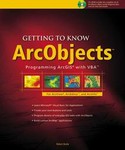 Getting to Know Arcobjects by Robert Burke (2003, Package)
