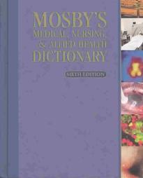 Mosby's Medical, Nursing, and Allied Health Dictionary (2001, Hardcover, Illustrated)