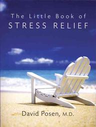 The Little Book of Stress Relief by David Posen (2004, Paperback)