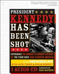 President Kennedy Has Been Shot by Susan Bennett (2004, Paperback)