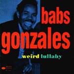 Weird Lullaby by Babs Gonzales (CD, Feb-1997, Blue Note Records USA)