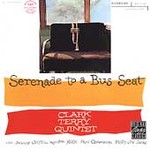 Serenade to a Bus Seat by Clark Terry (CD, Nov-1992, Original Jazz Classics)