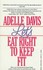 Book: Let's Eat Right to Keep Fit Adelle Davis, Softcover