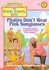 Book: Pirates Don't Wear Pink Sunglasses Debbie Dadey, Softcover