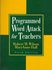 Programmed Word Attack for Teachers by Mary Anne Hall, Robert M. Wilson (1996, Paperback)
