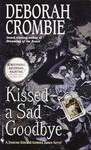 Kissed a Sad Goodbye by Deborah Crombie (2001, Paperback, Reprint)