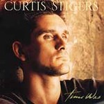Time Was by Curtis Stigers (CD, Jun-1995, Arista Records USA)