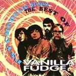 Psychedelic Sundae: The Best of Vanilla Fudge by Vanilla Fudge (CD, Jan-1993, Rhino Records USA)