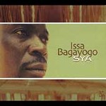 Sya by Issa Bagayogo (CD, Jan-2005, Six Degrees)