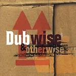 Various Artists - Dubwise And Otherwise Vol.1 (Blood & Fire Audio Catalogue) (CD 1997)