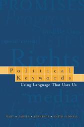 Political Keywords by Deborah Smith-Howell, Roderick P. Hart, Sharon E. Jarvis, William P. Jennings (2004, Paperback)