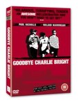 Goodbye Charlie Bright (DVD 2001)