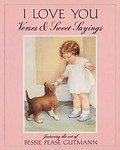 I Love You by Beesie Pease Gutmann (2007, Hardcover)
