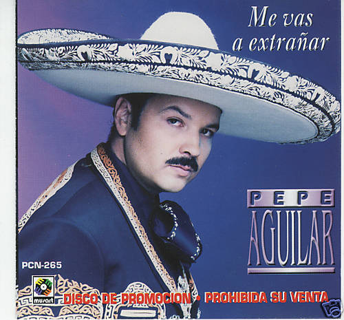 Pepe Aguilar ~ Me Vas A Extranar CD Rare Promo Latin~  