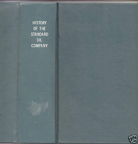 History The Standard Oil Company HB 1963 Ida M Tarbell  