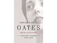 High Lonesome Joyce Carol Oates Hardcover 2006  