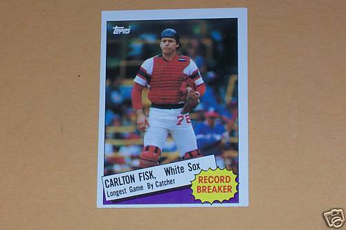 CARLTON FISK CARD   1985 TOPPS   RECORD BREAKER # 1  