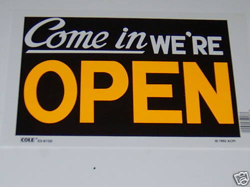 COME IN WERE OPEN SIGN 12 X 8 NEW  